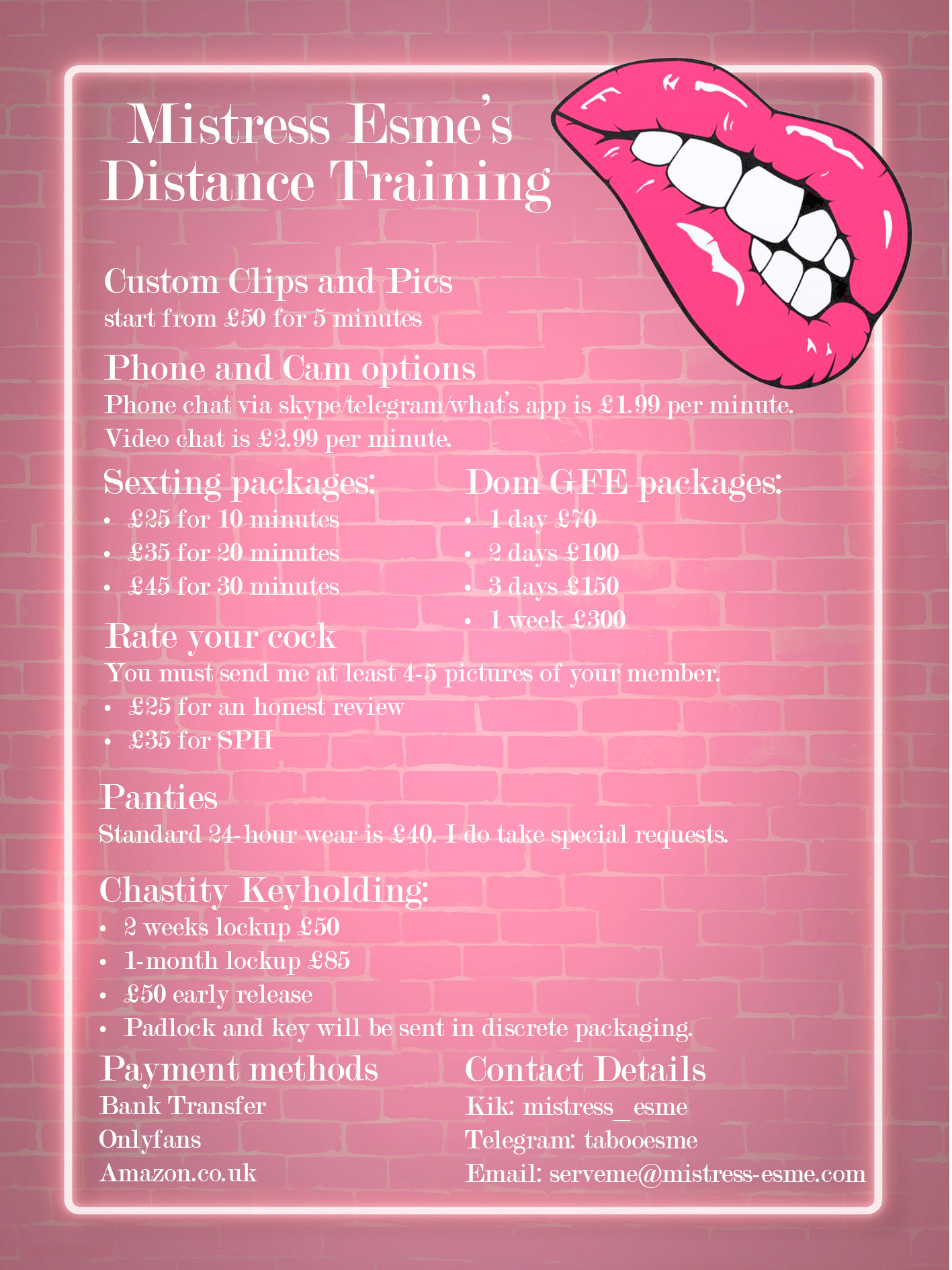 Mistress Esme's Distance Training. Various options on how to serve me online and via phone. As the list is long, please call me on 07932046178 and I would be more than happy to talk you through it. xxx